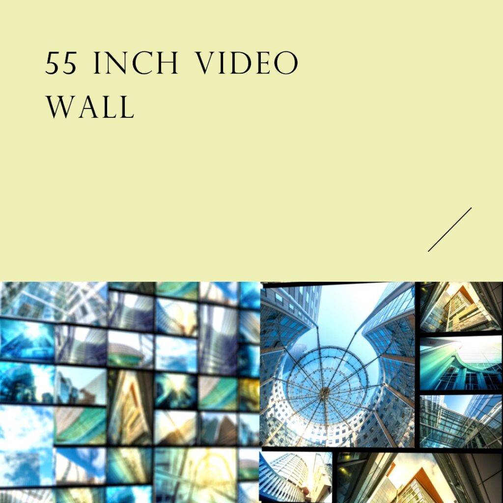 55 inch video wall